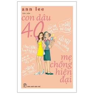 con dâu 4.0 - mẹ chồng hiện đại