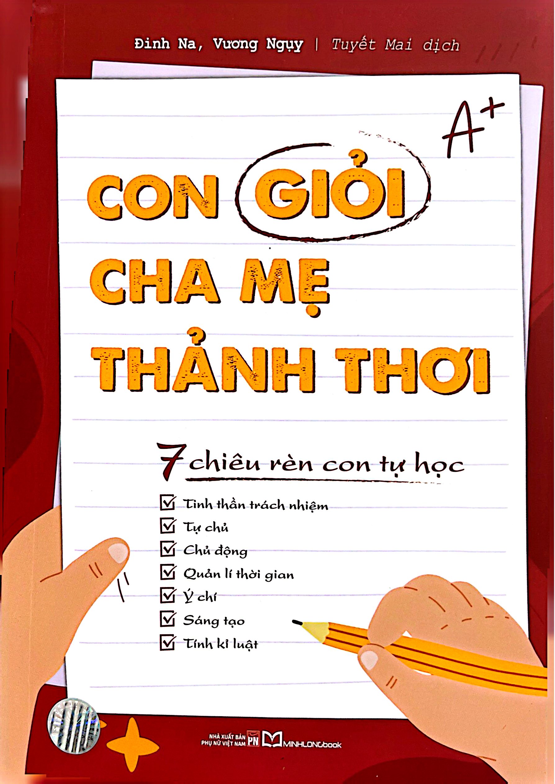 Con Giỏi Cha Mẹ Thảnh Thơi - 7 Chiêu Rèn Con Tự Học - Ảnh 2
