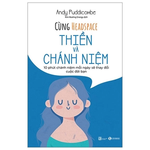 cùng headspace thiền và chánh niệm
