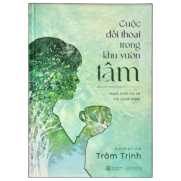 Cuộc Đối Thoại Trong Khu Vườn Tâm - Hành Trình Trở Về Với Chính Mình