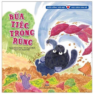 cuộc sống tươi đẹp - học cách chia sẻ - bữa tiệc trong rừng