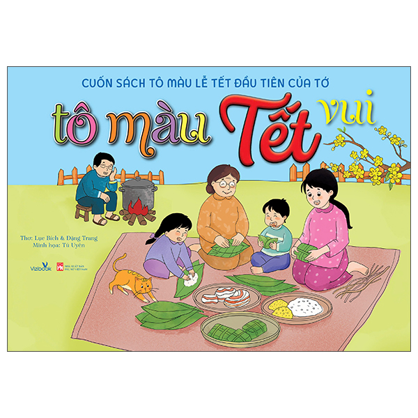 Cuốn Sách Tô Màu Lễ Tết Đầu Tiên Của Tớ - Tô Màu Tết Vui