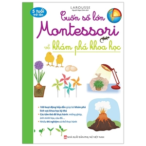 cuốn sổ lớn montessori về khám phá khoa học (bìa mềm)