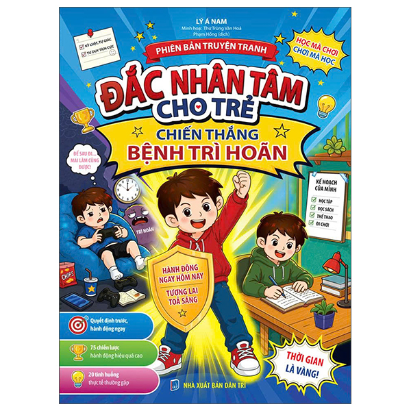 Đắc Nhân Tâm Cho Trẻ Em - Chiến Thắng Bệnh Trì Hoãn - Phiên Bản Truyện Tranh