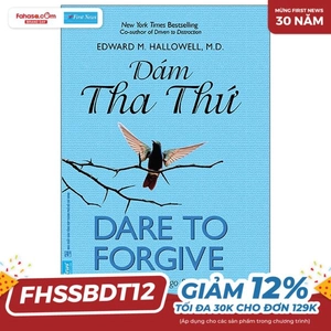 dám tha thứ - dare to forgive (tái bản 2024)