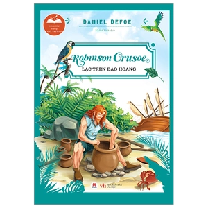 danh tác trong nhà trường - robinson crusoe lạc trên hoang đảo (tái bản 2024)