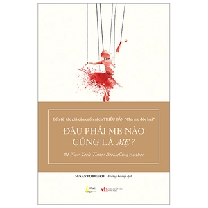 đâu phải mẹ nào cũng là mẹ?