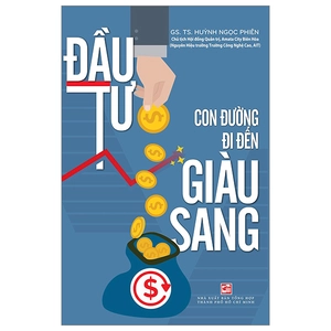 đầu tư - con đường đi đến giàu sang