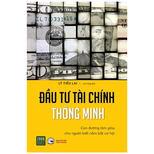 đầu tư tài chính thông minh - con đường làm giàu cho người biết nắm bắt cơ hội