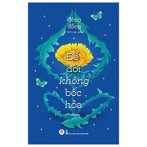 để đời không bốc hỏa