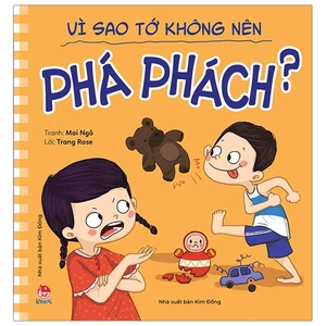 để em luôn ngoan ngoãn - vì sao tớ không nên phá phách?
