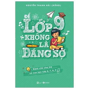 để lớp 9 không là đáng sợ