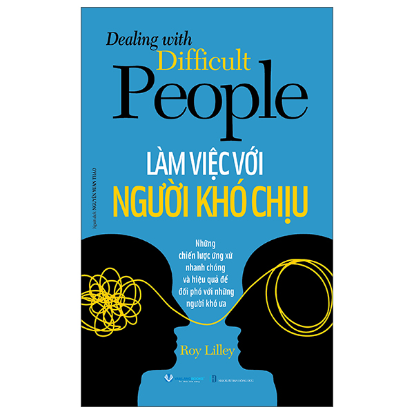 Dealing With Difficult People - Lam Viec Voi Nguoi Kho Chiu