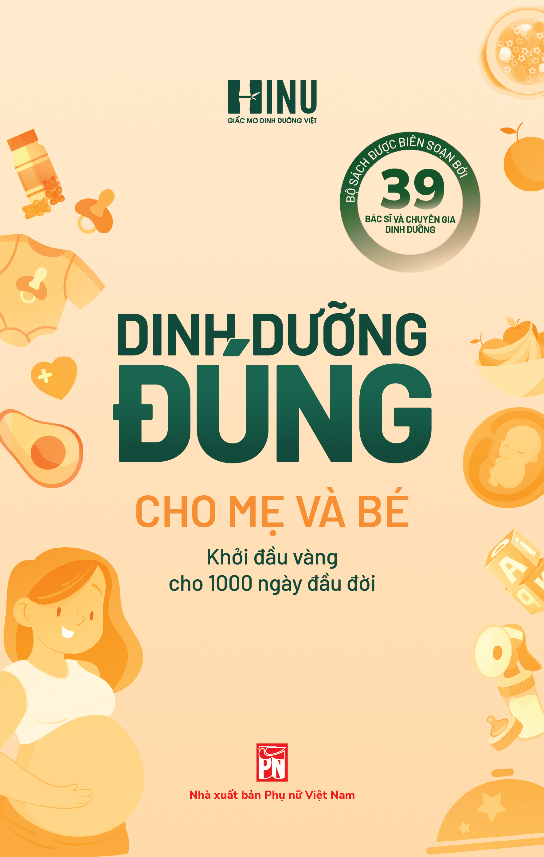 Dinh Dưỡng Đúng Cho Mẹ Và Bé - Khởi Đầu Vàng Cho 1000 Ngày Đầu Đời - Ảnh 2