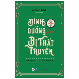 dinh dưỡng học bị thất truyền - dinh dưỡng đẩy lùi bệnh tật