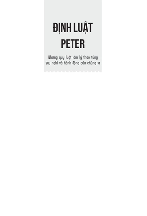 định luật peter - những quy luật tâm lý thao túng suy nghĩ và hành động của chúng ta - Ảnh 4