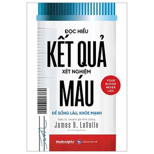 đọc hiểu kết quả xét nghiệm máu (tái bản 2023)