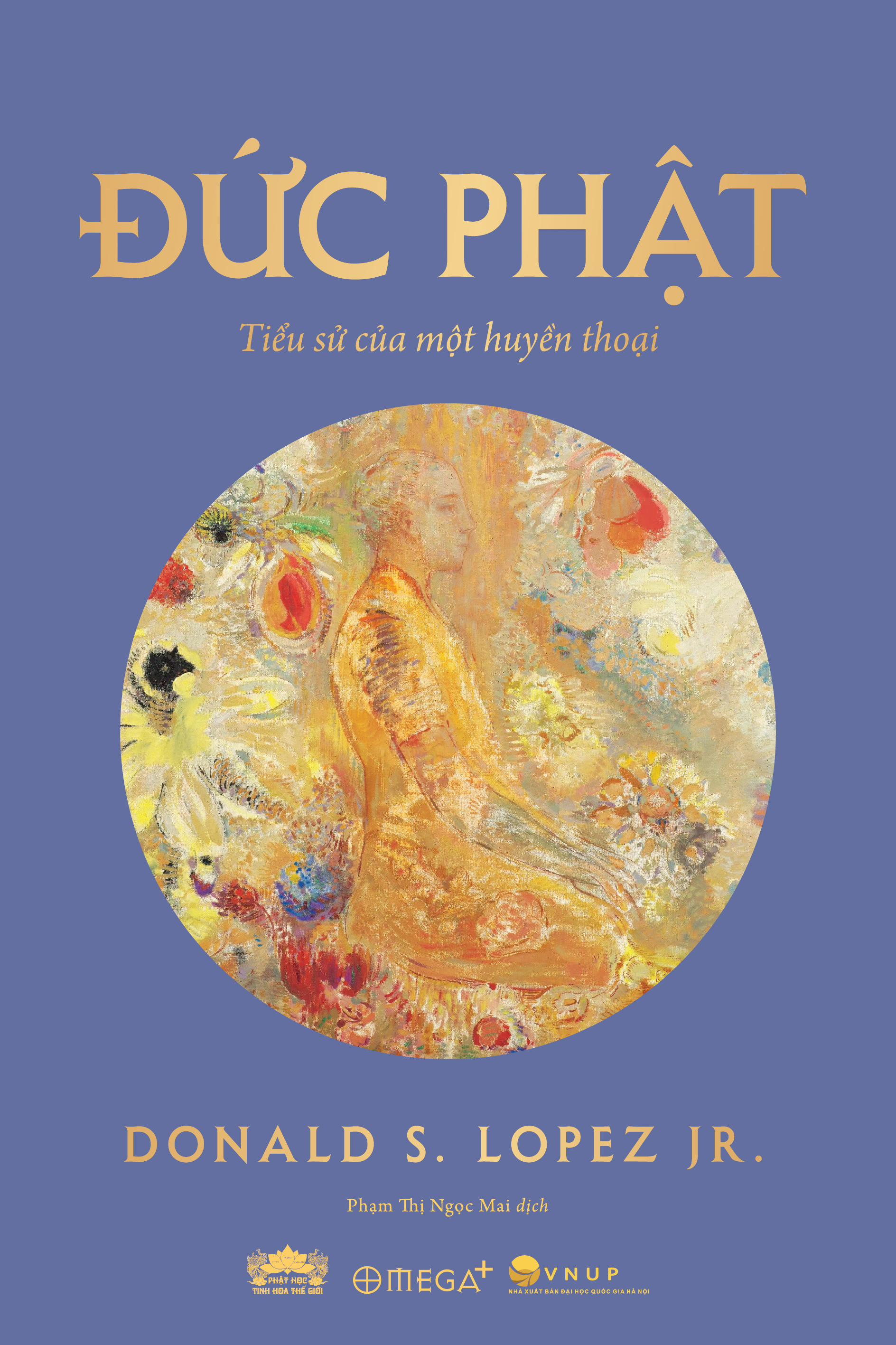 Đức Phật - Tiểu Sử Của Một Huyền Thoại - Ảnh 2