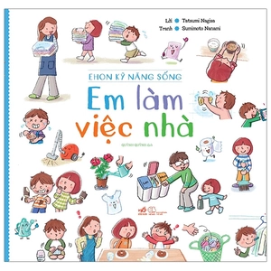 ehon kỹ năng sống - em làm việc nhà (tái bản 2020)