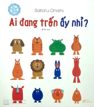 ehon thông minh cho trẻ mẫu giáo: ai đang trốn ấy nhỉ?