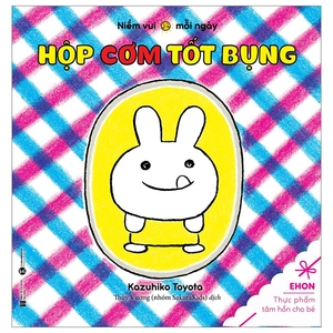 ehon thực phẩm tâm hồn cho bé - niềm vui mỗi ngày - hộp cơm tốt bụng