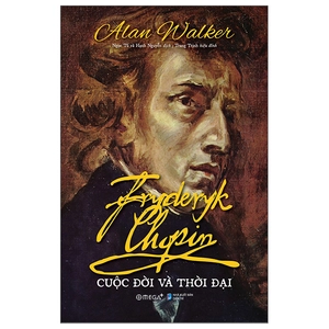 fryderyk chopin cuộc đời và thời đại - Ảnh 2