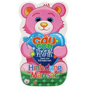 gấu con thông minh - hình dạng, màu sắc (dành cho trẻ mầm non)