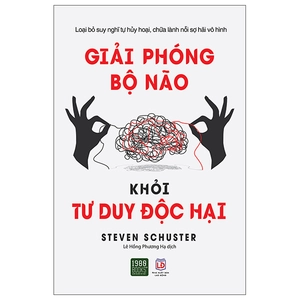 giải phóng bộ não khỏi tư duy độc hại