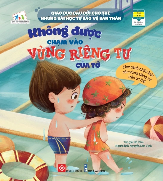 giáo dục đầu đời cho trẻ - những bài học tự bảo vệ bản thân - không được chạm vào vùng riêng tư của tớ - Ảnh 2