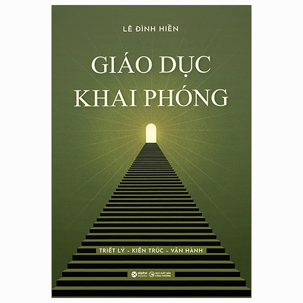 Giáo Dục Khai Phóng - Triết Lý-Kiến Trúc-Vận Hành