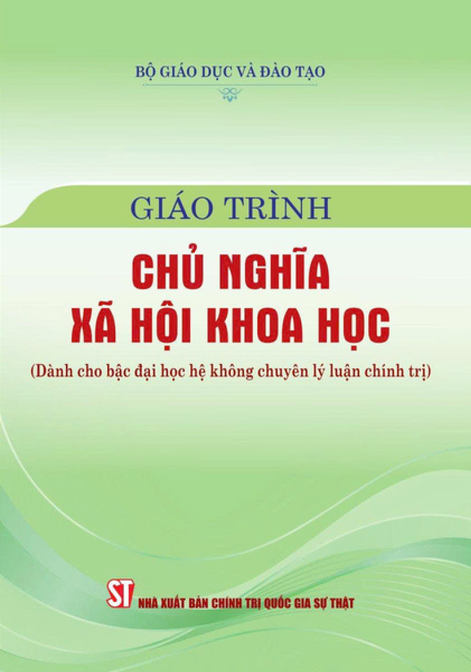 Giáo Trình Chủ Nghĩa Xã Hội Khoa Học (Dành Cho Bậc Đại Học Hệ Không Chuyên Lý Luận Chính Trị) (Bản Mới) - Ảnh 2