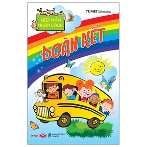 gieo mầm nhân cách - đoàn kết