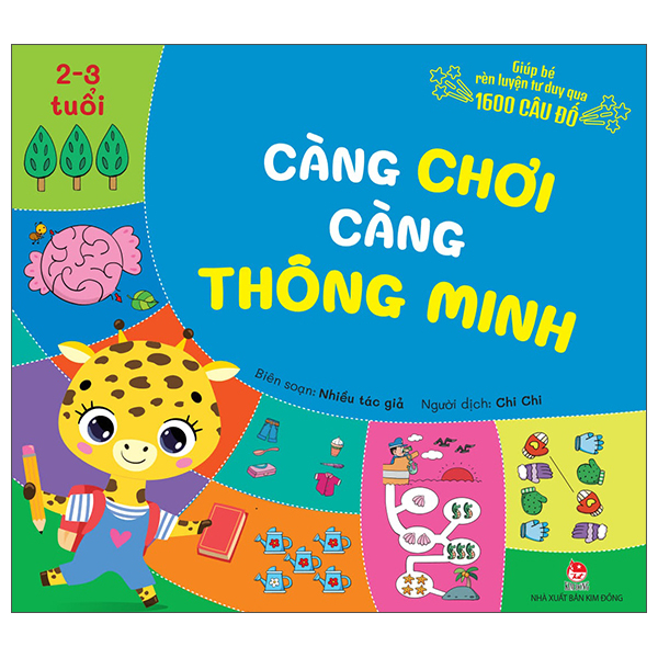 Giup Be Ren Luyen Tu Duy Qua 1600 Cau Do - Cang Choi Cang Thong Minh - 2-3 Tuoi