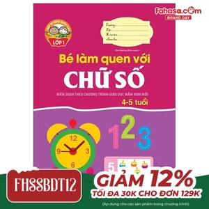 giúp bé vững bước vào lớp 1 - bé làm quen với chữ số (4-5 tuổi) (tái bản 2024)