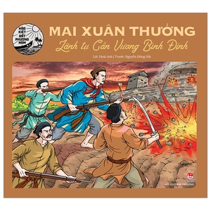 hào kiệt đất phương nam - mai xuân thưởng - lãnh tụ cần vương bình định