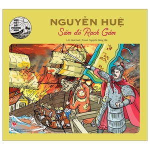 hào kiệt đất phương nam - nguyễn huệ - sấm đỏ rạch gầm