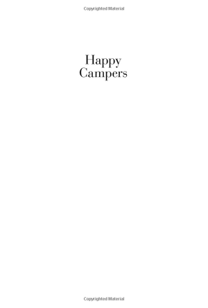 happy campers: 9 summer camp secrets for raising kids who become thriving adults - Ảnh 3