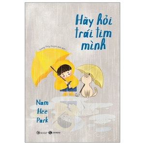 hãy hỏi trái tim mình