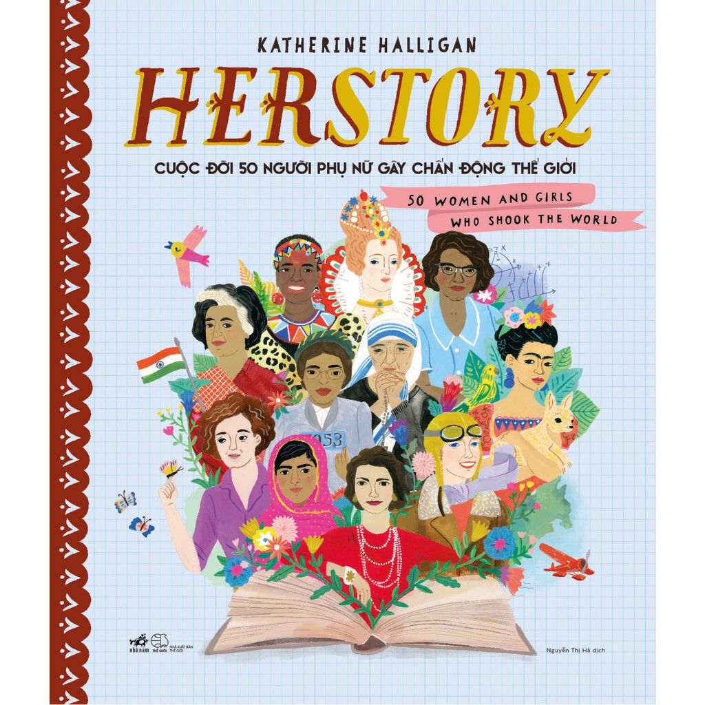 herstory - cuộc đời 50 người phụ nữ gây chấn động thế giới - Ảnh 2