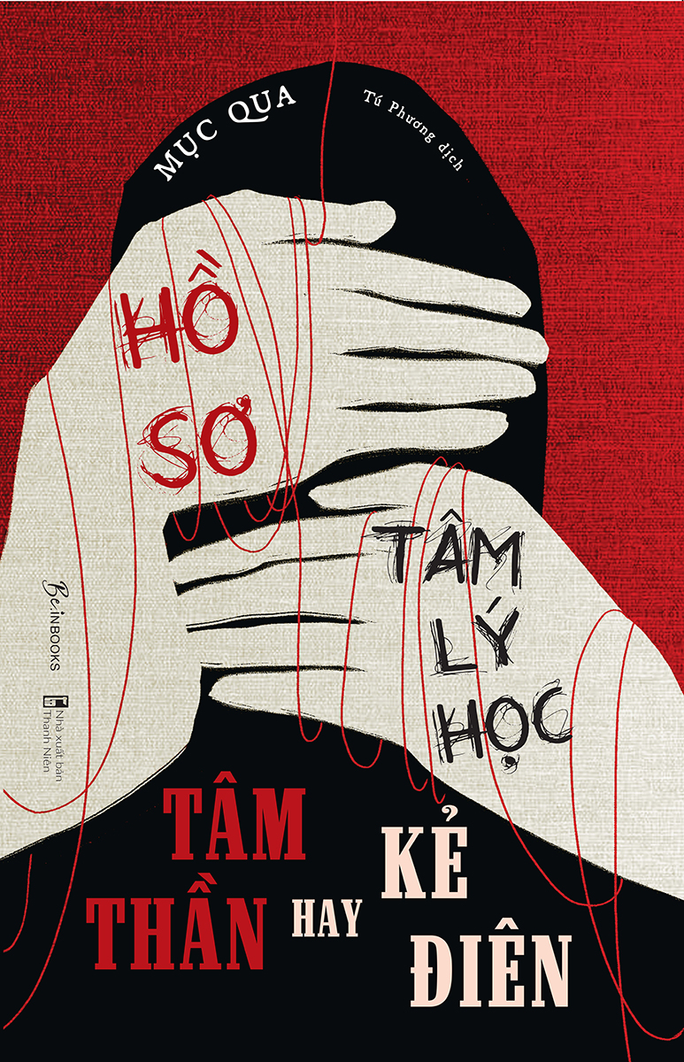 hồ sơ tâm lý học tâm thần hay kẻ điên - Ảnh 2
