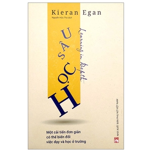 học sâu - một cải tiến đơn giản có thể biến đổi việc dạy và học ở trường
