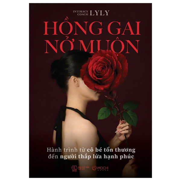 Hong Gai No Muon - Hanh Trinh Tu Co Be Ton Thuong Den Nguoi Thap Lua Hanh Phuc