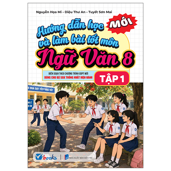 Hướng Dẫn Học Và Làm Bài Tốt Môn Ngữ Văn 6 - Tập 2 - Ảnh 8