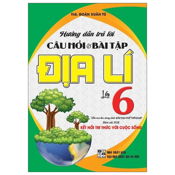Hướng Dẫn Trả Lời Câu Hỏi Và Bài Tập Địa Lí Lớp 12 (Kết Nối) - Ảnh 2