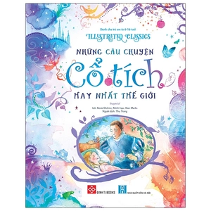 illustrated classics - những câu chuyện cổ tích hay nhất thế giới
