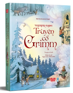 illustrated classics - truyện cổ grimm
