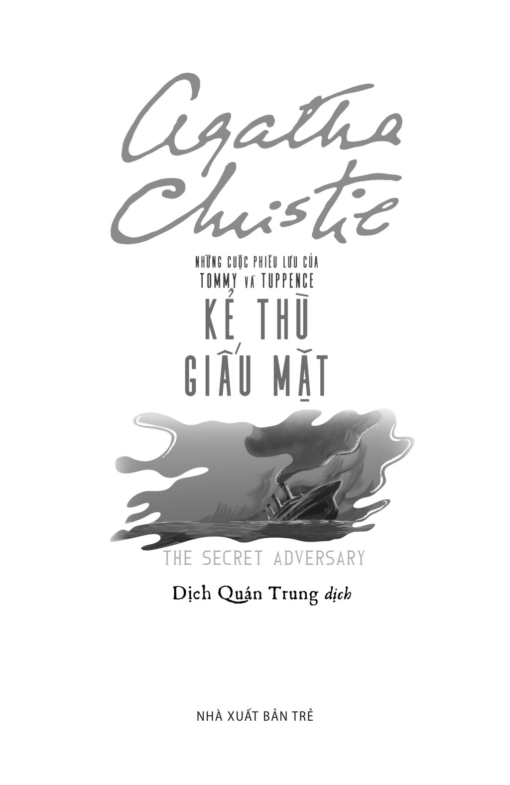 Kẻ Thù Giấu Mặt - Những Cuộc Phiêu Lưu Của Tommy Và Tuppence - Ảnh 3