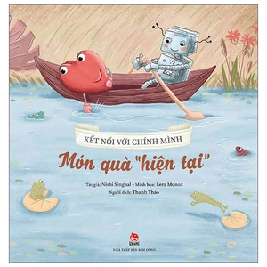 kết nối với chính mình - món quà “hiện tại”
