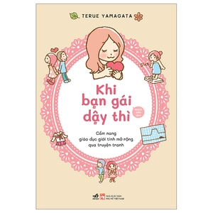 khi bạn gái dậy thì - cẩm nang giáo dục giới tính mở rộng qua truyện tranh