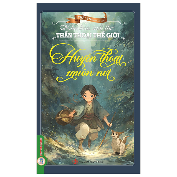 Kho Báu Tuổi Thơ - Thần Thoại Đất Việt - Chuyện Xưa Kỳ Bí - Ảnh 4
